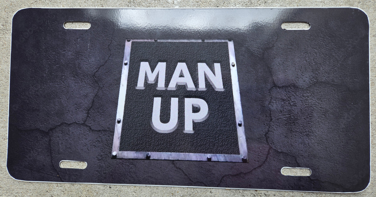 MAN UP Souvenir License Plate
