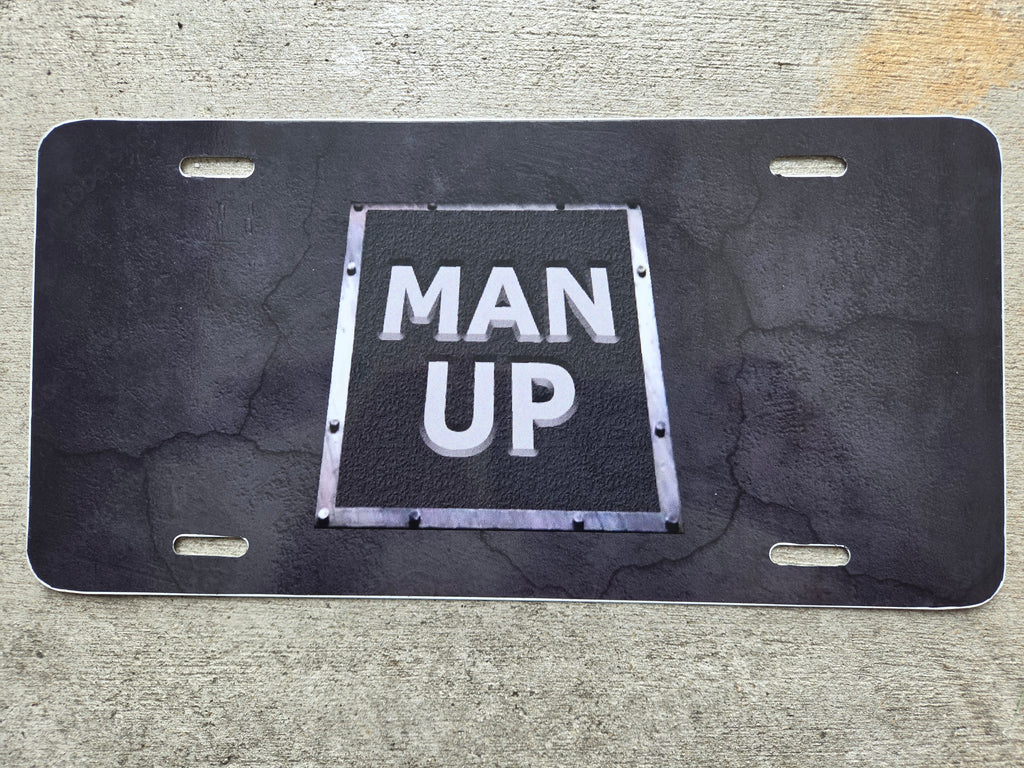 MAN UP Souvenir License Plate